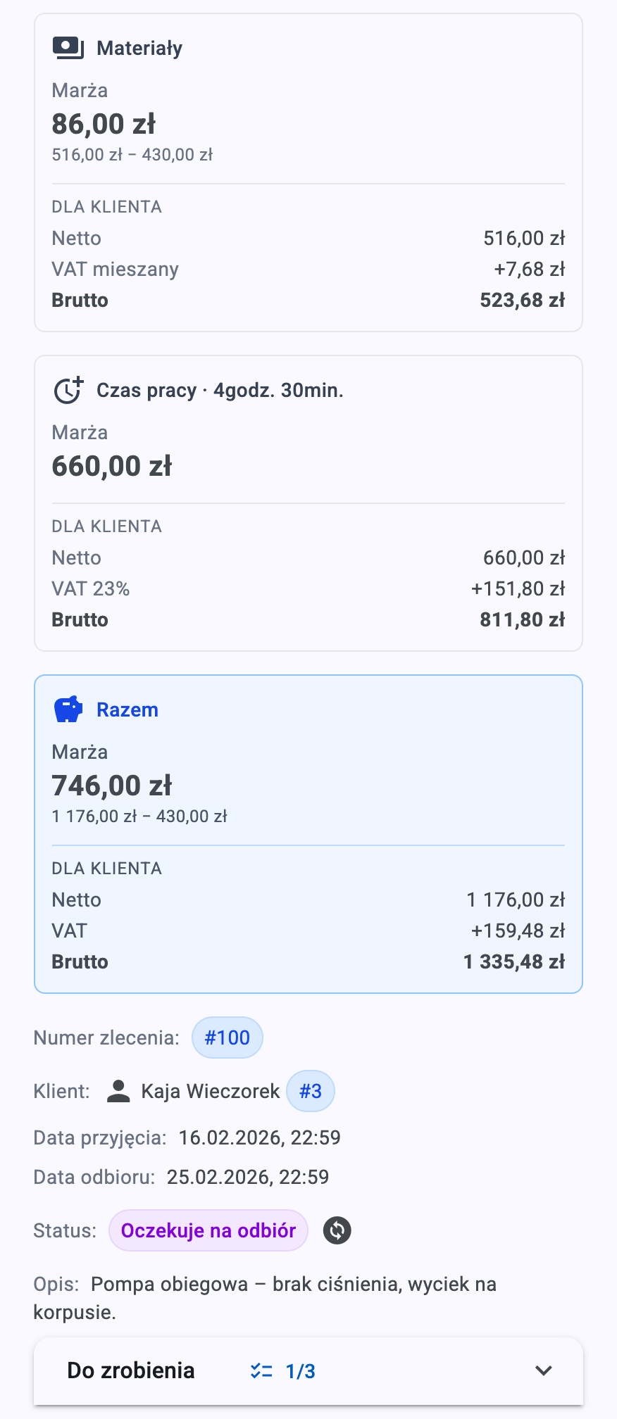 Podgląd zlecenia: marża na materiałach 86,00 zł, marża na czasie pracy 660,00 zł przy 4 godz. 30 min i suma 746,00 zł, każda z kwotą netto, VAT i brutto dla klienta, a pod spodem lista zadań 1/3.